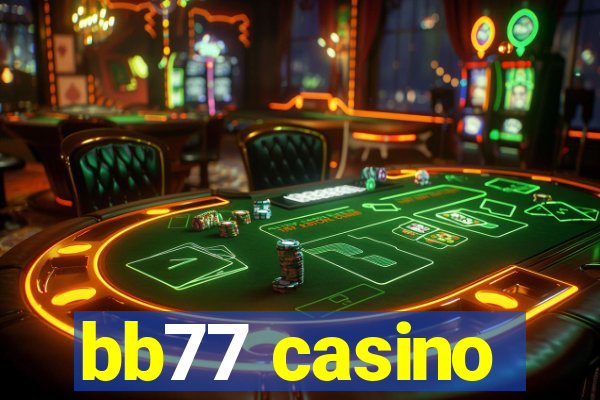 bb77 casino